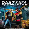 MC Standley & Lil White - Raaz Khol - Single